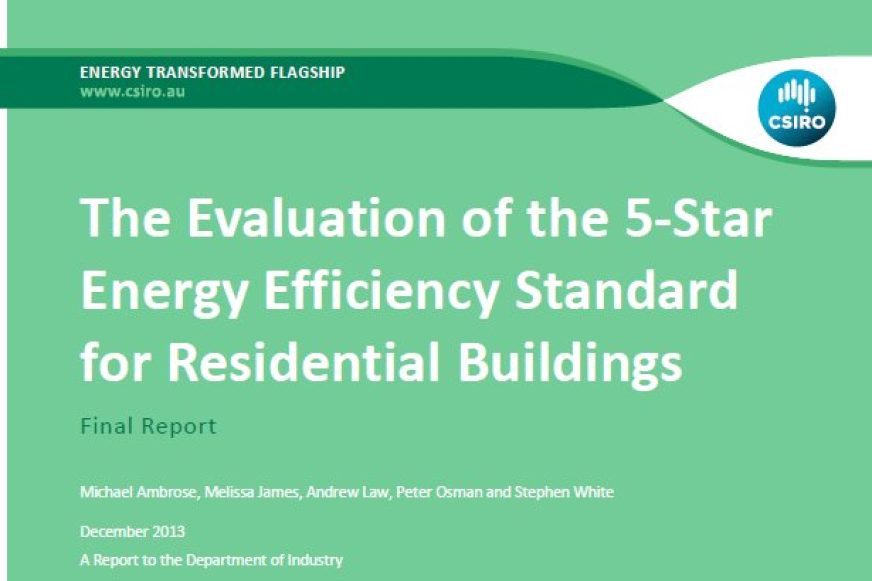 CSIRO Report on evaluation of the 5 star energy efficiency standard in residential buildings